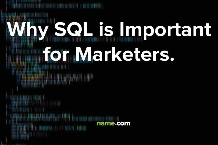 Why SQL is Important for Marketers