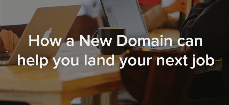 how a New Domain can help you land your next job
