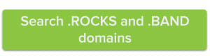 search .rocks and .band domains