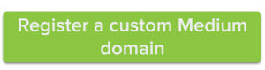 Enter a custom Medium domain