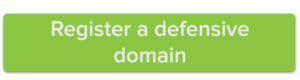 Register a defensive domain