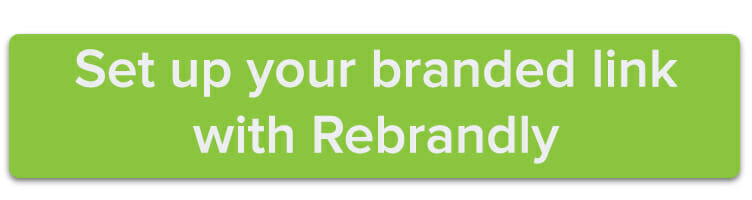 Set up your branded link with Rebrandly