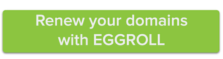 Renew your domains with EGGROLL