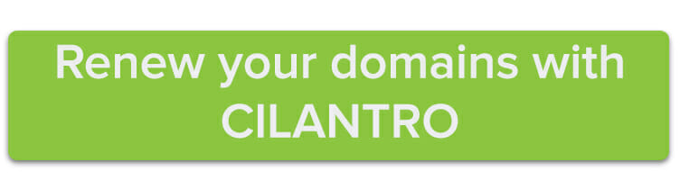 Renew your domains with CILANTRO