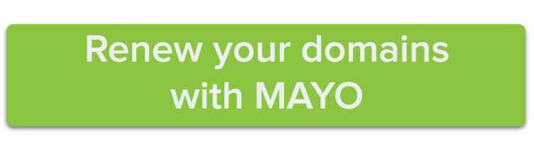 Renew your domains with MAYO