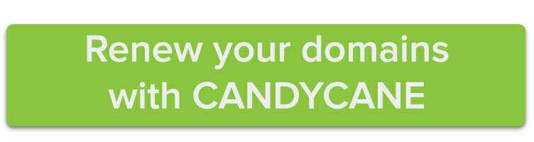 Renew your domains with CANDYCANE